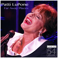 Patti LuPone - Far Away Places