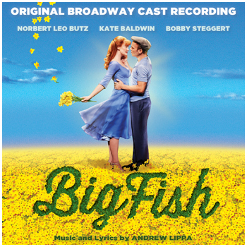 Big Fish Original Broadway Cast Recording