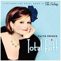 Faith Prince: Total Faith - Live from the Colony at the Royal Room