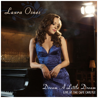 Laura Osnes: Dream A Little Dream - Live at the Cafe Carlyle